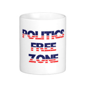 politics_free_zone_classic_white_coffee_mug-r06ea56903c024c82a802c8b987c7d54d_x7jg5_8byvr_324