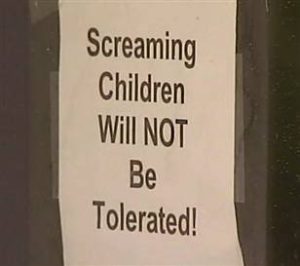 screaming_children_not_tolerated